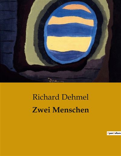 Zwei Menschen - Richard Dehmel - broché