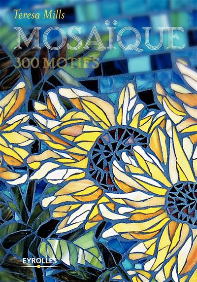 Mosaique : 300 motifs