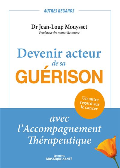 Devenir acteur de sa guérison avec l'accompagnement thérapeutique