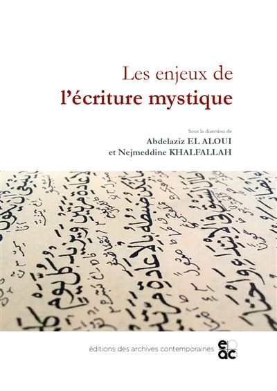 Les enjeux de l'écriture mystique