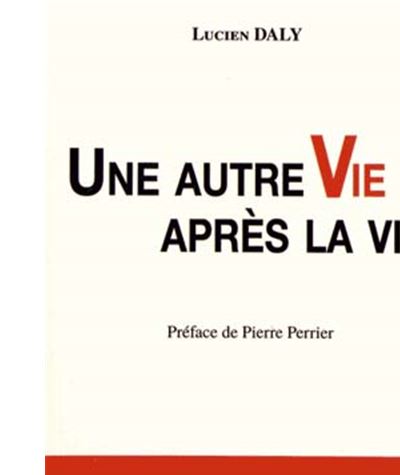 Une autre vie après la vie