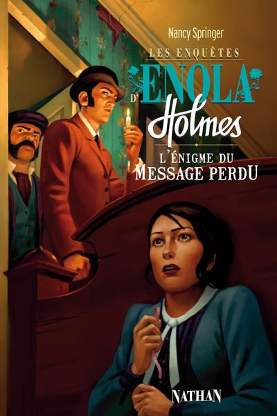 Les Enquêtes d'Enola Holmes 5: L'Enigme du message perdu - Nancy Springer - Poche