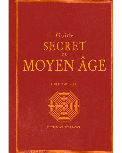 Guide secret du Moyen Âge