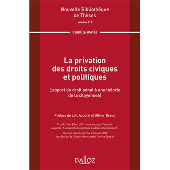 La privation des droits civiques et politiques - Volume 211
