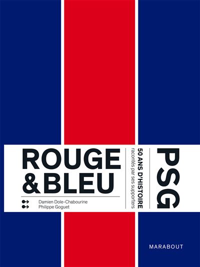 rouge-et-bleu-50-ans-d-histoire-du-psg