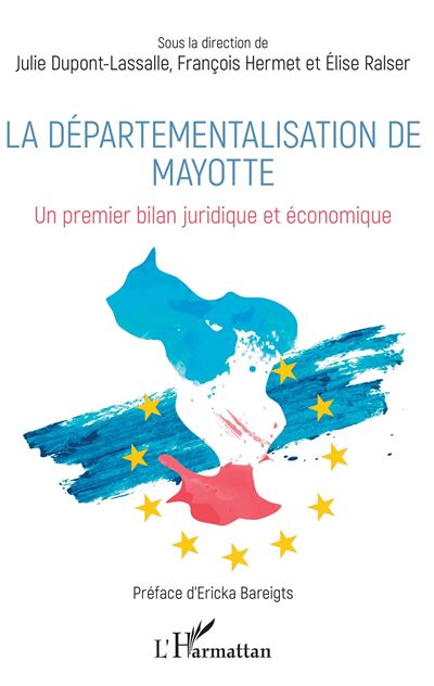 La departementalisation de mayotte un premier bilan juridiqu