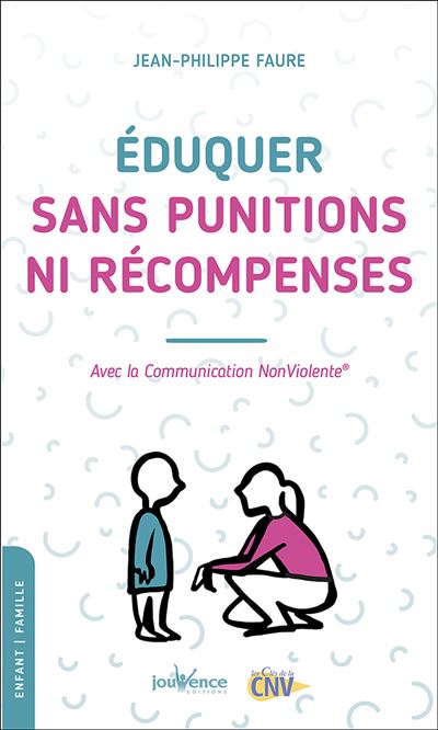 Eduquer sans punition ni récompense