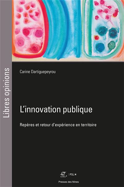 L'innovation publique - Carine Dartiguepeyrou - broché