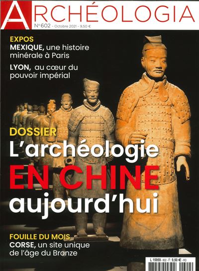 Archéologia n°602 : la Chine - octobre 2021