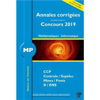 Annales corrigées MP problèmes posés concours 2019 mathématiques informatique