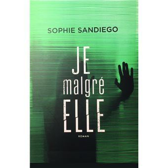 JE malgré ELLE