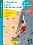 Les nouveaux cahiers - PREVENTION SANTE ENVIRONNEMENT 1re-Tle Bac Pro - Ed. 2020 - Livre élève