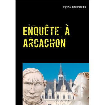 Enquête à Arcachon