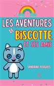 Les aventures de Biscotte et ses amis