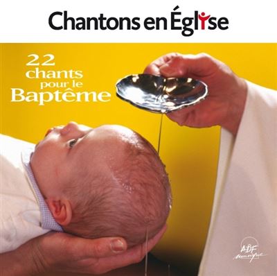 Chantons en Église - 22 chants pour le Baptême