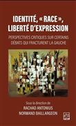 Identité, "Race", Liberté D'Expression