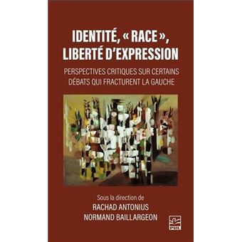 Identité, "Race", Liberté D'Expression