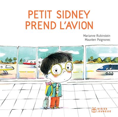 Petit Sidney prend l'avion - Marianne Rubinstein - Poche
