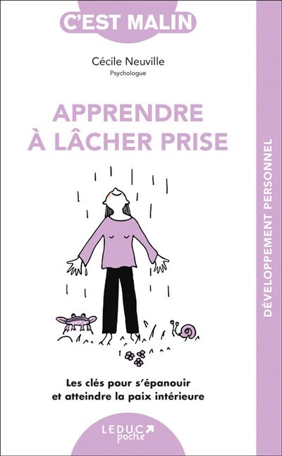 Apprendre à lâcher prise, c'est malin