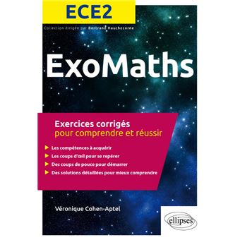 Maths Ece2 Exercices Corriges Pour Comprendre Et Reussir Exercices Corriges Pour Comprendre Et Reussir Broche Veronique Cohen Aptel Bertrand Hauchecorne Achat Livre Fnac