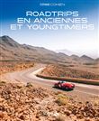 Roadtrips en anciennes et youngtimers