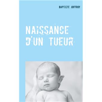 Naissance d'un tueur