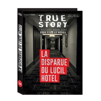 True story - Frissons - La disparue du Lucil Hotel