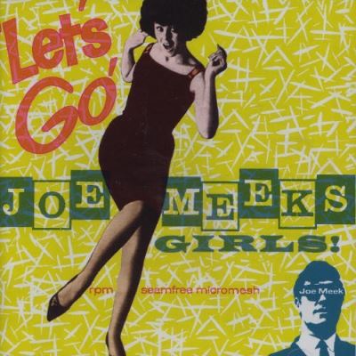 Let s go joe meek s girls
