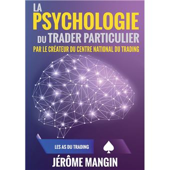 La psychologie du trader particulier