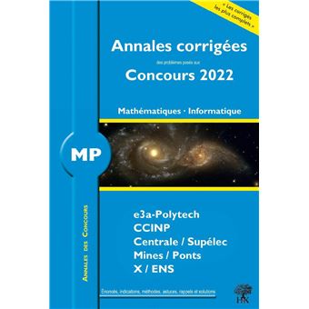 Annales corrigées des Concours 2022 – MP Mathématiques et Informatique