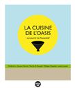 La Cuisine de l'oasis - Se nourrir de l'essentiel