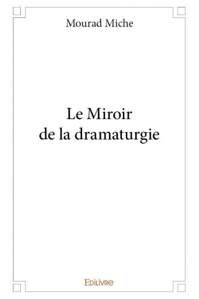 Le miroir de la dramaturgie