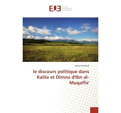 Le discours politique dans kalila et dimna d'ibn al-muqaffa'