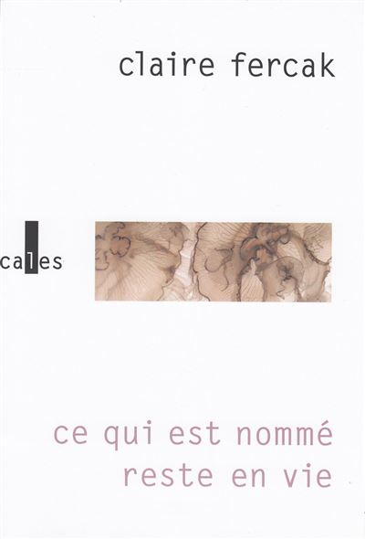 Ce qui est nomme reste en vie