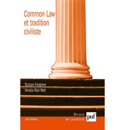 Common Law et tradition civiliste - Horatia Muir Watt - broché