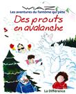 Des prouts en avalanche