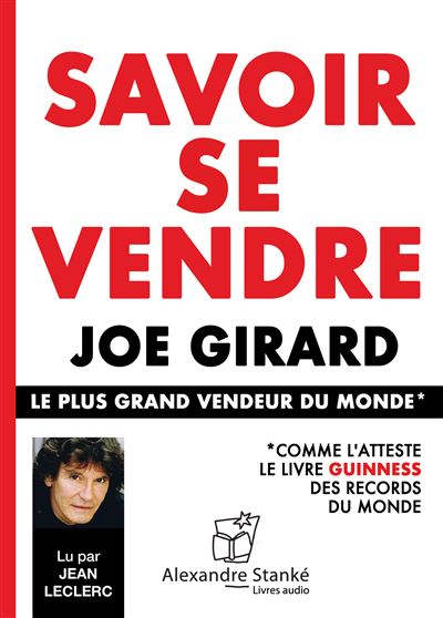 Savoir se vendre - Joe Girard - Texte lu (CD)