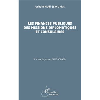 Les finances publiques des missions diplomatiques et consulaires
