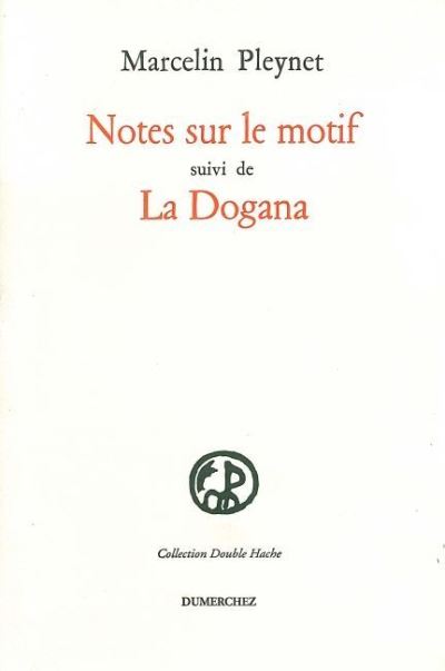 Notes sur le Motif / la Dogana