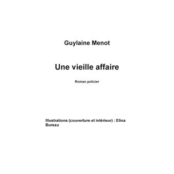 Une vieille affaire