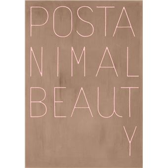 Alain Huck, Postanimal Beauty