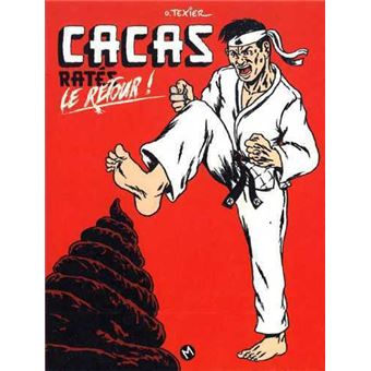 Cacas ratés, Le retour !