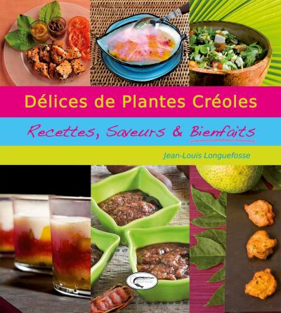 Délices des plantes créoles