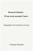 Bernard Schouler, d'une école normale l'autre