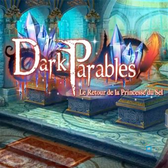 Dark Parables 14 Le Retour de la Princesse du Sel PC