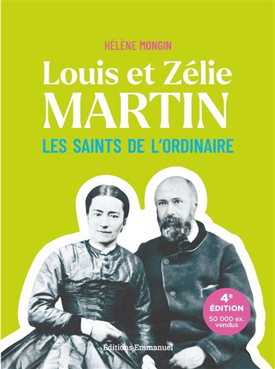 Louis et Zélie Martin, les saints de l'ordinaire