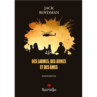 Des larmes, des armes et des âmes