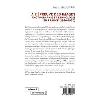 A l'épreuve des images - Photographie et ethnologie en France (1930-1950)