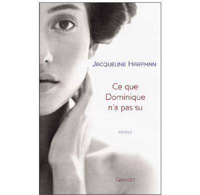 Ce que Dominique n'a pas su - Jacqueline Harpman - broché