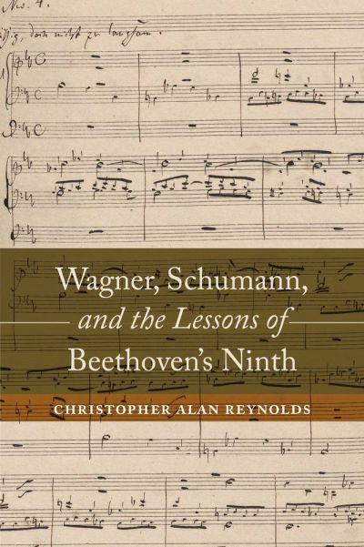 Wagner, Schumann and the lessons of Beethoven's Ninth